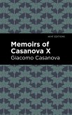 Memoirs of Casanova Volume X (eBook, ePUB)