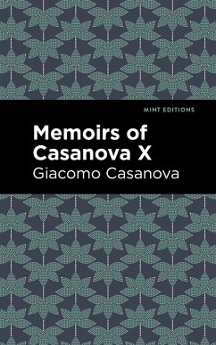 Cover Memoirs of Casanova Volume X (eBook, ePUB)
