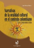 Narrativas de la oralidad cultural en el contexto colombiano (eBook, PDF)