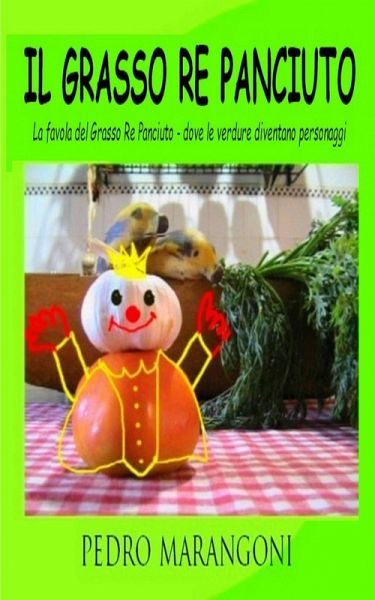Il Grasso Re Panciuto (eBook, ePUB)