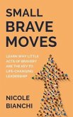 Small Brave Moves (eBook, ePUB)
