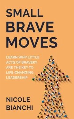 Small Brave Moves (eBook, ePUB) - Bianchi, Nicole