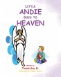 Little Andie Goes to Heaven (eBook,... - Bild 1