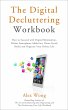 The Digital Decluttering Workbook: How... - Bild 1