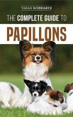 The Complete Guide to Papillons (eBook, ePUB)