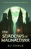 The Shadows of Maunathyrr (eBook, ePUB)