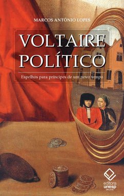 Voltaire político (eBook, ePUB) - Lopes, Marcos Antônio