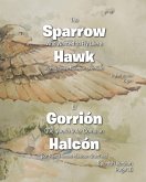 The Sparrow Who Wanted to Fly Like a Hawk-El GorriÃ³n Que Queria Volar Como un HalcÃ³n (eBook, ePUB)