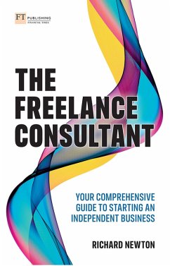 Cover Freelance Consultant, The: Your comprehensive guide to starting an independent business (eBook, ePUB)