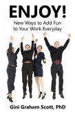 Enjoy: New Ways to Add Fun to Your Work Everyday (eBook, ePUB)