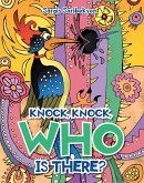 Knock, Knock, Who is there? (eBook, ePUB)