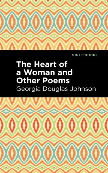 The Heart of a Woman and Other Poems (eBook, ePUB) The Heart of a Woman and Other Poems (eBook, ePUB)