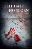 Hell Hath No Scorn (eBook, ePUB) Hell Hath No Scorn (eBook, ePUB)