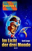 Raumschiff Promet - Von Stern zu Stern 35: Im Licht der drei Monde (eBook, ePUB)