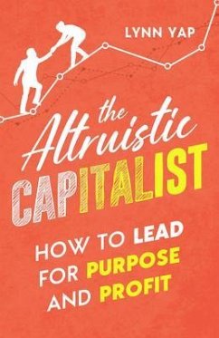 The Altruistic Capitalist (eBook, ePUB) - Yap, Lynn