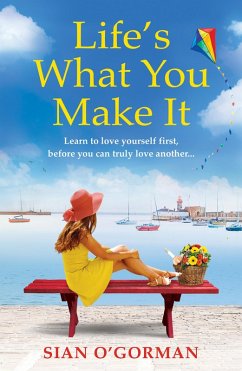 Life's What You Make It (eBook, ePUB) - O'Gorman, Sian