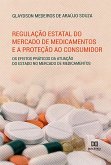 Regulação estatal do mercado de medicamentos e a proteção ao consumidor (eBook, ePUB)