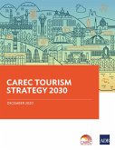 CAREC Tourism Strategy 2030 (eBook, ePUB)