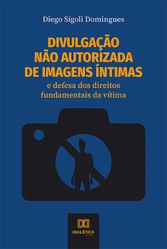 Cover Divulgação não autorizada de imagens íntimas (eBook, ePUB)