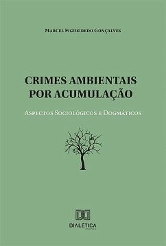 Crimes ambientais por acumulação (eBook, ePUB) - Gonçalves., Marcel Figueiredo