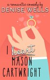 I Heart Mason Cartwright (eBook, ePUB) I Heart Mason Cartwright (eBook, ePUB)