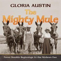 The Mighty Mule (eBook, ePUB) - Austin, Gloria