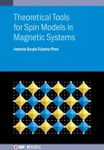 Theoretical Tools for Spin Models in Magnetic Systems (eBook, ePUB)