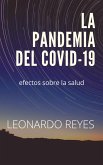La pandemia del covid-19. Efectos sobre la salud (eBook, ePUB)