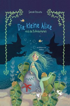 Die kleine Nixe und die Kräuterhexen (eBook, ePUB) - Hinrichs, Sannah