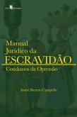 Manual Jurídico da Escravidão (vol. 2) (eBook, ePUB) Manual Jurídico da Escravidão (vol. 2) (eBook, ePUB)