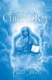 Poemas A Mi Christo Rey (eBook, ePUB)