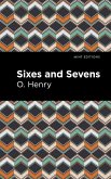Sixes and Sevens (eBook, ePUB)