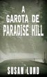 A garota de Paradise Hill (A trilogia... - Bild 1