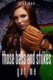 Those Balls and Strikes Got Me (eBook, ePUB)