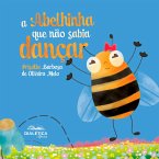 A abelhinha que não sabia dançar (eBook, ePUB)