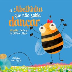 Cover A abelhinha que não sabia dançar (eBook, ePUB)