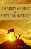 An Army Arising to Shift The Nations (eBook, ePUB) An Army Arising to Shift The Nations (eBook, ePUB)