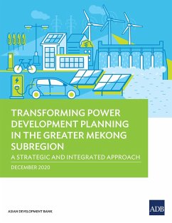 Transforming Power Development Planning in the Greater Mekong Subregion (eBook, ePUB)