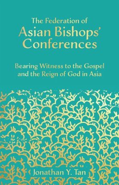 Federation of Asian Bishops' Conferences (FABC) (eBook, ePUB) - Tan, Jonathan Y.