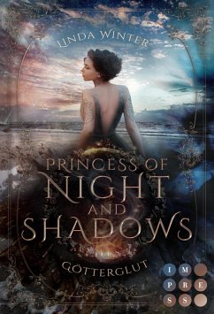 Princess of Night and Shadows. Götterglut (eBook, ePUB) - Winter, Linda