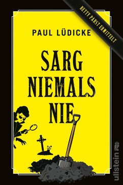 Sarg niemals nie / Betty Pabst Bd.1 (eBook, ePUB) - Lüdicke, Paul