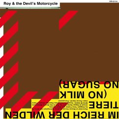 Im Reich Der Wilden Tiere (No Milk No Sugar) - Roy & The Devil'S Motorcycle