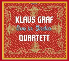 Klaus Graf Quartett Live In India - Klaus Graf Quartett