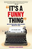 It's A Funny Thing - How the Professional Comedy Business Made Me Fat & Bald (eBook, ePUB)