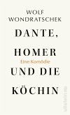 Dante, Homer und die Köchin. Eine Komödie (eBook, ePUB)