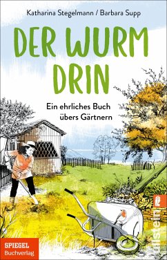 Der Wurm drin (eBook, ePUB) - Stegelmann, Katharina; Supp, Barbara