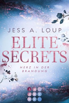 Elite Secrets. Herz in der Brandung (eBook, ePUB) - Loup, Jess A.