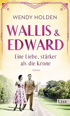 Wallis und Edward. Eine Liebe, stärker als die Krone (eBook, ePUB) - Holden, Wendy