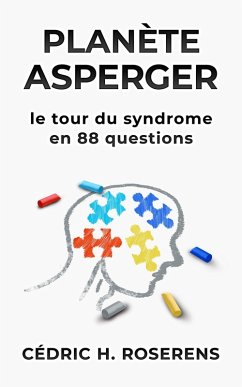 Cover Planète Asperger: Le Tour du Syndrome en 88 Questions (eBook, ePUB)