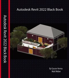 Revit 2022 Black Book (eBook, ePUB) - Verma, Gaurav; Weber, Matt